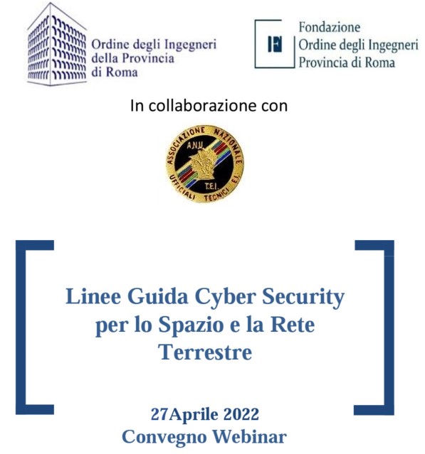 Webinar Linee Guida Cyber Security per lo Spazio e la Rete Terrestre - 27 aprile 2022